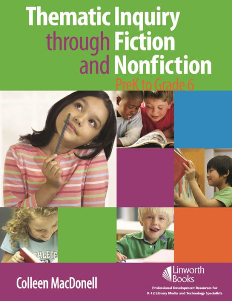 Thematic Inquiry through Fiction and Non-Fiction - PreK to Grade 6