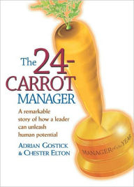 Title: The 24-Carrot Manager, Author: Adrian Gostick