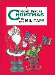 A Night Before Christmas in the Military (The Night Before Christmas Series)