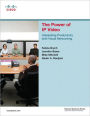 The Power of IP Video: Unleashing Productivity with Visual Networking