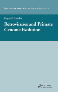 Title: Retroviruses and Primate Genome Evolution, Author: Eugene D. Sverdlov