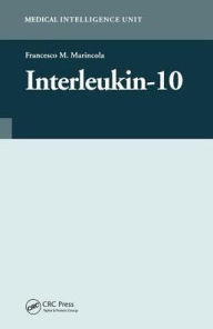 Title: Interleukin-10 / Edition 1, Author: Francesco M. Marincola