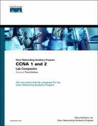 Title: Cisco Networking Academy Program CCNA 1 and 2 Lab Companion / Edition 3, Author: Staff of Cisco Systems