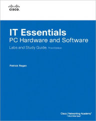 IT Essentials: PC Hardware and Software: Labs and Study Guide / Edition 3