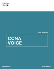 Title: CCNA Voice Lab Manual / Edition 1, Author: Brent Sieling