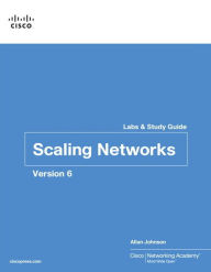Title: Scaling Networks v6 Labs & Study Guide, Author: Cisco Networking Academy