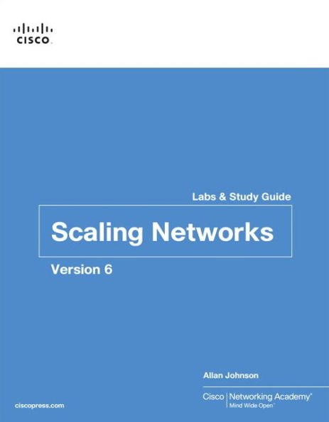 Scaling Networks v6 Labs & Study Guide