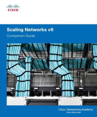 Title: Scaling Networks v6 Companion Guide, Author: Cisco Networking Academy