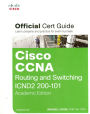 Cisco CCNA Routing and Switching ICND2 200-101 Official Cert Guide, Academic Edition / Edition 1