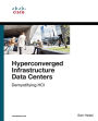 Hyperconverged Infrastructure Data Centers: Demystifying HCI