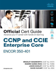 Title: CCNP and CCIE Enterprise Core ENCOR 350-401 Official Cert Guide / Edition 1, Author: Brad Edgeworth