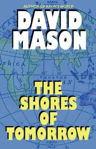 Title: The Shores of Tomorrow, Author: David Mason