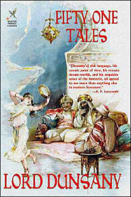 Title: Fifty-One Tales, Author: Lord Dunsany