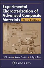 Title: Experimental Characterization of Advanced Composite Materials,Third Edition / Edition 3, Author: Leif A. Carlsson