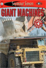 Giant Machines (SeeMore Readers: Level 1 Series)