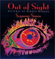 Out of Sight: Pictures of Hidden Worlds