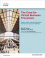The Case For Virtual Business Processes