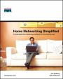 Home Networking Simplified: An Illustrated Home Networking Handbook for the Everyday User