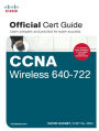 CCNA Wireless 640-722 Official Cert Guide / Edition 1