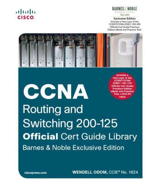 CCNA Routing and Switching 200-125 Cert Guide Library, B&N Exclusive Edition