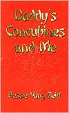 Daddy's Concubines - and Me!