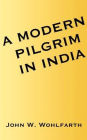 A Modern Pilgrim in India