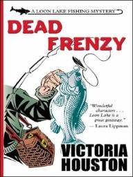 Dead Frenzy (Loon Lake Fishing Mystery Series #4)