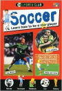Soccer: Learn how to Be a Star Player