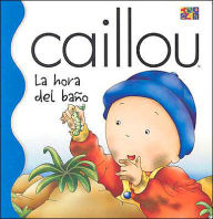 Caillou: La hora del Bano (Bath Time)