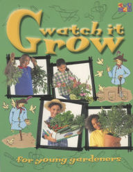 Title: Watch It Grow, Author: Two-Can Editors