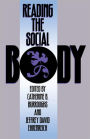 Reading The Social Body