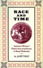 Race and Time: American Women's Poetics from Antislavery to Racial Modernity