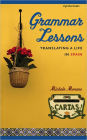 Grammar Lessons: Translating a Life in Spain