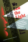 We Saw the Light: Conversations Between the New American Cinema and Poetry
