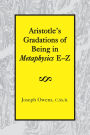 Aristotle's Gradations of Being In Metaphysics E-Z