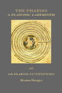 The Phaedo: A Platonic Labyrinth and On Plato's Euthyphro: New Edition
