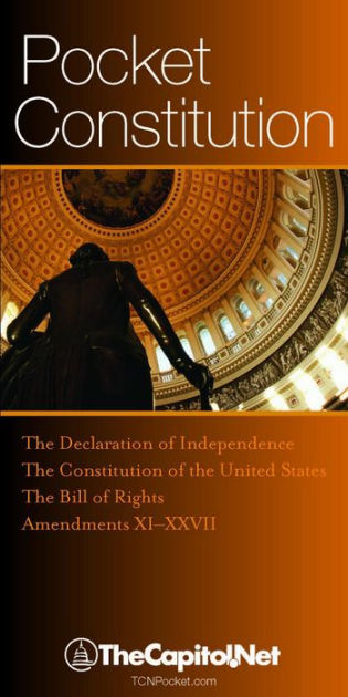 Pocket Constitution: The Declaration of Independence, Constitution and  Amendments: The Constitution at your fingertips by Founding Fathers, eBook