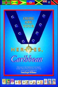 Title: Here Are Your Heroes, Caribbean, Author: Standhope Williams