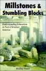 Millstones & Stumbling Blocks