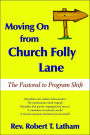 Moving on from Church Folly Lane: The Pastoral to Program Shift