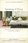 Speaking of Dying: Recovering the Church's Voice in the Face of Death