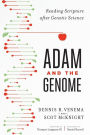 Adam and the Genome: Reading Scripture after Genetic Science