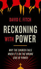 Reckoning with Power: Why the Church Fails When It's on the Wrong Side of Power