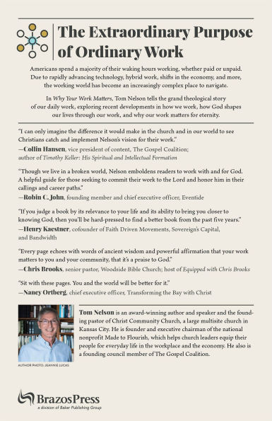Why Your Work Matters: How God Uses Our Everyday Vocations to Transform Us, Our Neighbors, and the World