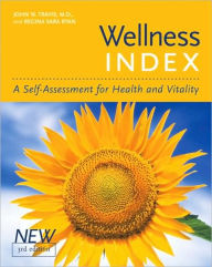 Title: Wellness Index, 3rd edition: A Self-Assessment of Health and Vitality, Author: John W. Travis