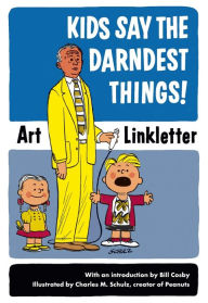 Title: Kids Say the Darndest Things!, Author: Art Linkletter