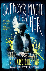 Good books download Gwendy's Magic Feather 9781587677311 by Richard Chizmar