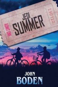 Title: Jedi Summer, Author: John Boden