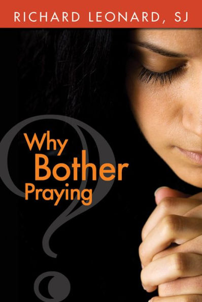 Why Bother Praying?
