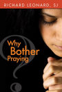 Why Bother Praying?